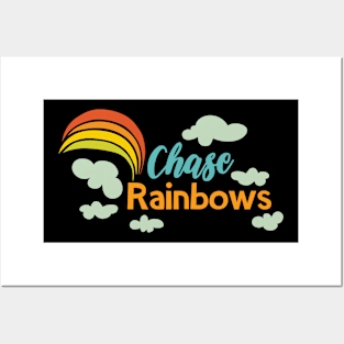 Chase Rainbows Posters and Art